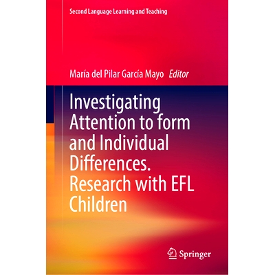 预订 Investigating Attention to Form and Individual Differences: Research with EFL Children 探究对形式与个体差异的关注：