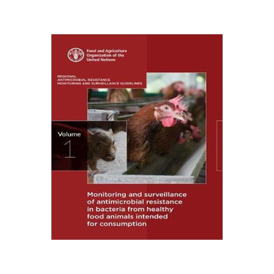 [预订]Monitoring and Surveillance of Antimicrobial Resistance in Bacteria from Healthy Food Animals Intend 9789251319307