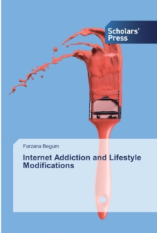 【预订】Internet Addiction and Lifestyle Modifications 9786138835387