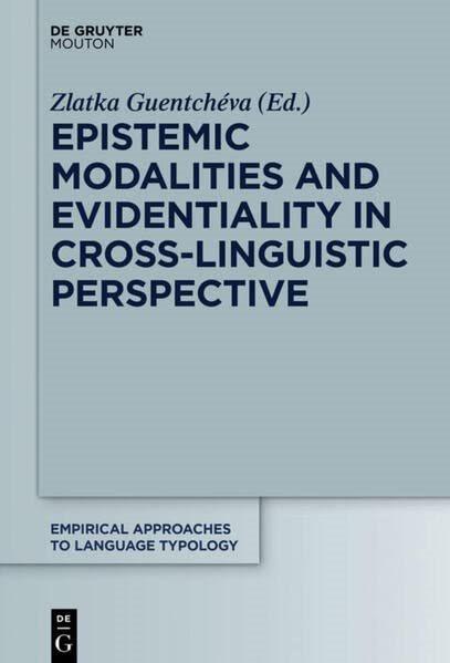 [预订]Epistemic Modalities and Evidentiality in Cross-Linguistic Perspective 9783111086187