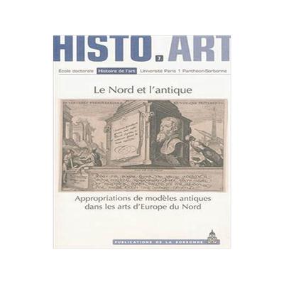 [预订]Le Nord et l’antique : appropriations des modèles antiques dans les arts d’Europe du Nord 9782859449063