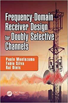 【预售】Frequency-Domain Receiver Design for Doubly Selective Channels