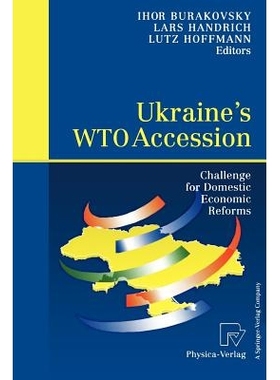 预订 Ukraine’s WTO Accession: Challenge for Domestic Economic Reforms: 9783790801378