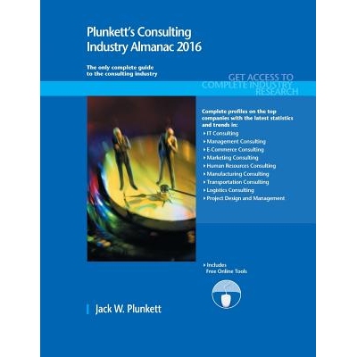 预订 Plunkett’s Consulting Industry Almanac 2016: Consulting Industry Market Research, Statistics, Trends & Leading Com