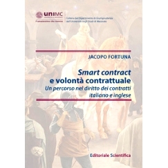 预订 Smart contract e volontà contrattuale : un percorso nel diritto dei contratti italiano e inglese: 9791259769282