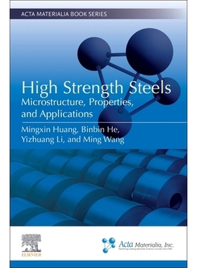 预订 High Strength Steels: Microstructure, Properties, and Applications 高强度钢：微观结构、性能和应用: 9780443158988