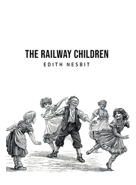 预订 The Railway Children: 9781800760738