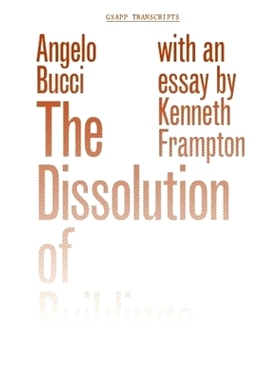预订 The Dissolution of Buildings 建筑物的溶解: 9781941332184
