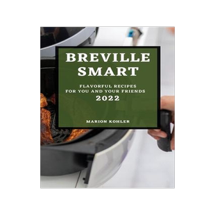 [预订]Breville Smart 2022: Flavorful Recipes for You and Your Friends 9781804502211