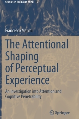 【预订】The Attentional Shaping of Perceptual Experience