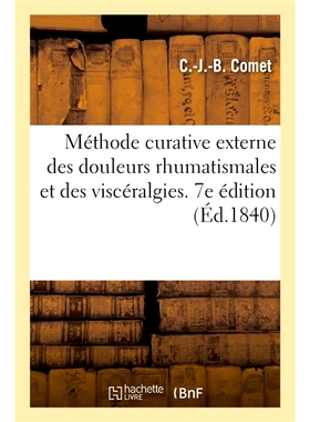 预订 Méthode curative externe des douleurs rhumatismales et des viscéralgies. 7e édition 风湿痛、内脏痛的外治法。第7