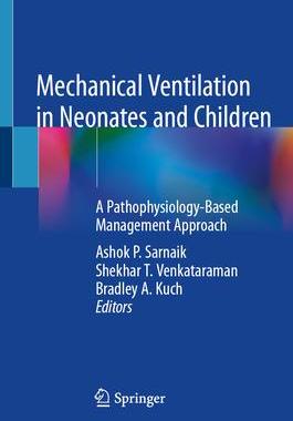 [预订]Mechanical Ventilation in Neonates and Children 9783030837372