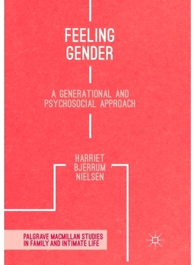 预订 Feeling Gender: A Generational and Psychosocial Approach: 9781349957224