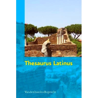 预订 Thesaurus Latinus: Vokabeln und Formen zum Nachschlagen 拉丁语同义词库：供参考的词汇和形式: 9783525257005