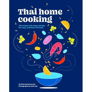 预订 Thai Home Cooking: 100 Recipes with Steps and Tips for Easy, Authentic Thai Food: 9781761500190