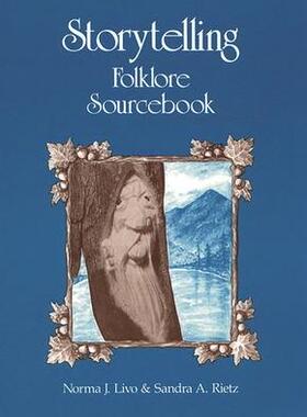 [预订]Storytelling Folklore Sourcebook 9780872876019