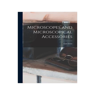 [预订]Microscopes and Microscopical Accessories 9781015917699