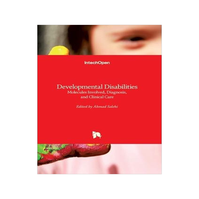 [预订]Developmental Disabilities Molecules Involved, Diagnosis and Clinical Care 9789535111771
