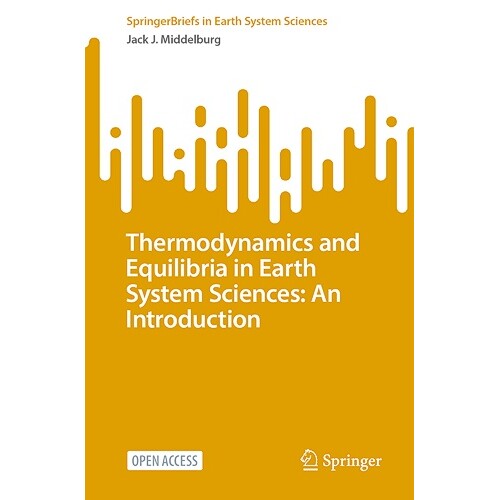 预订 Thermodynamics and Equilibria in Earth System Sciences An Introduction 地球系统科学的热力学与平衡:导论 97830315340