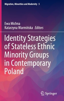【预订】Identity Strategies of Stateless Ethnic Minority Groups in Contemporary Poland