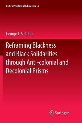 【预订】Reframing Blackness and Black Solidarities through Anti-colonial and Decolonial Prisms