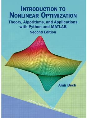 [预订]Introduction to Nonlinear Optimization: Theory, Algorithms, and Applications with Python and MATLAB 9781611977615