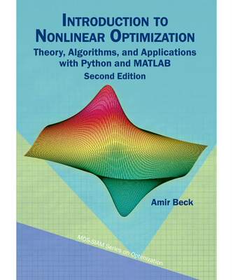 [预订]Introduction to Nonlinear Optimization: Theory, Algorithms, and Applications with Python and MATLAB 9781611977615