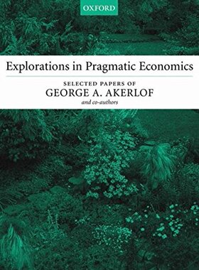 【预订】Explorations in Pragmatic Economics