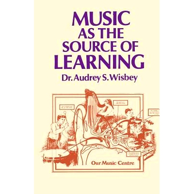 预订 Music as the Source of Learning: Consultant in Early Childhood and Remedial Education and Educational Technology: 9