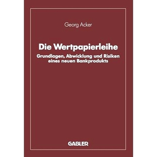 Risiken 9783663021193 Wertpapierleihe Bankprodukts neuen eines und Abwicklung Grundlagen Die 预订