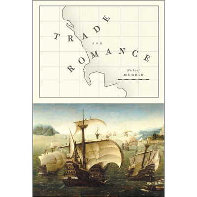 预订 Trade and Romance 贸易与浪漫故事: 9780226071572