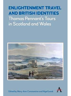 预订 Enlightenment Travel and British Identities: Thomas Pennant’s Tours of Scotland and Wales: 9781785271779