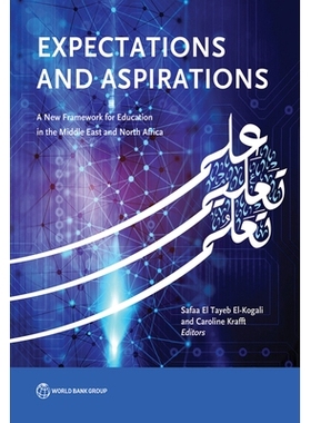 预订 Expectations and Aspirations: A New Framework for Education in the Middle East and North Africa 释放中东和北非的教