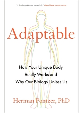 预订 Adaptable: How Your Unique Body Really Works and Why Our Biology Unites Us: 9780593539309