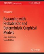 预订 Reasoning with Probabilistic and Deterministic Graphical Models: Exact Algorithms, Second Edition