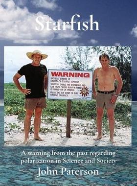 [预订]Starfish: A warning from the past regarding polarization in Science and Society 9780645782424