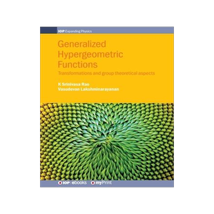 [预订]Generalized Hypergeometric Functions: Transformations and group theoretical aspects 9780750319027