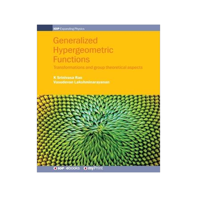 [预订]Generalized Hypergeometric Functions: Transformations and group theoretical aspects 9780750319027