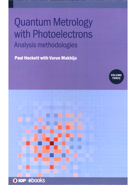 预订 Quantum Metrology with Photoelectrons, Volume 3: Analysis methodologies
