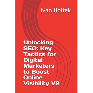 Key 9798311220637 Unlocking SEO Boost for Tactics Visibility 预订 Digital Online Marketers