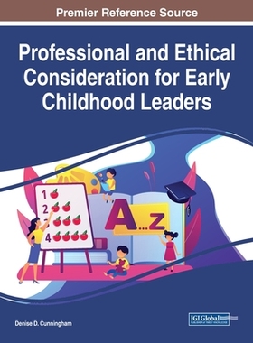 【预订】Professional and Ethical Consideration for Early Childhood Leaders