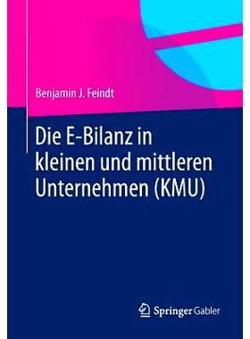 预订 Die E-Bilanz in kleinen und mittleren Unternehmen (KMU) 中小企业电子结算: 9783658060596