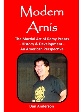 预订 Modern Arnis: The Martial Art of Remy Presas - History & Development - An American Perspective: 9798530214912