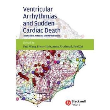 预订 Ventricular Arrhythmias And Sudden Cardiac Death - Mechanism, Ablation And Defibrillation 心律失常与心脏猝死：机制