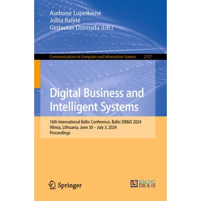 预订 Digital Business and Intelligent Systems 16th International Baltic Conference, Baltic DB&IS 2024, Vilnius, Lithua