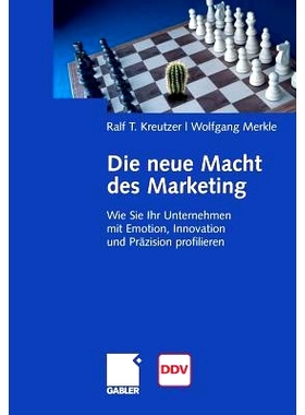 预订 Die neue Macht des Marketing: Wie Sie Ihr Unternehmen mit Emotion, Innovation und Präzision profilieren: 978365803