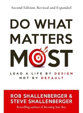预订 Do What Matters Most, Second Edition: Lead a Life by Design, Not by Default: 9798890570512