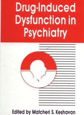 【预订】Drug-Induced Dysfunction In Psychiatry