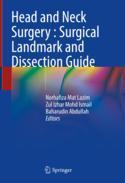 【预订】Head and Neck Surgery: Surgical Landmark and Dissection Guide 9789811938535