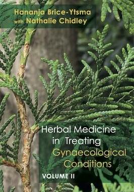 预订 Herbal Medicine in Treating Gynaecological Conditions Volume 2